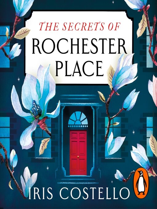 Title details for The Secrets of Rochester Place by Iris Costello - Available